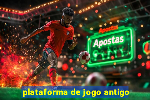 plataforma de jogo antigo